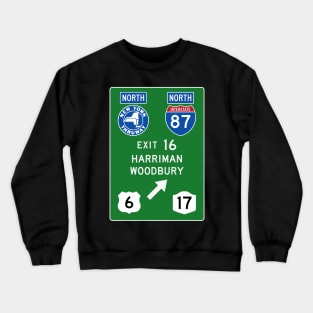 New York Thruway Northbound Exit 16: Harriman Woodbury Routes 6 and 17 Crewneck Sweatshirt